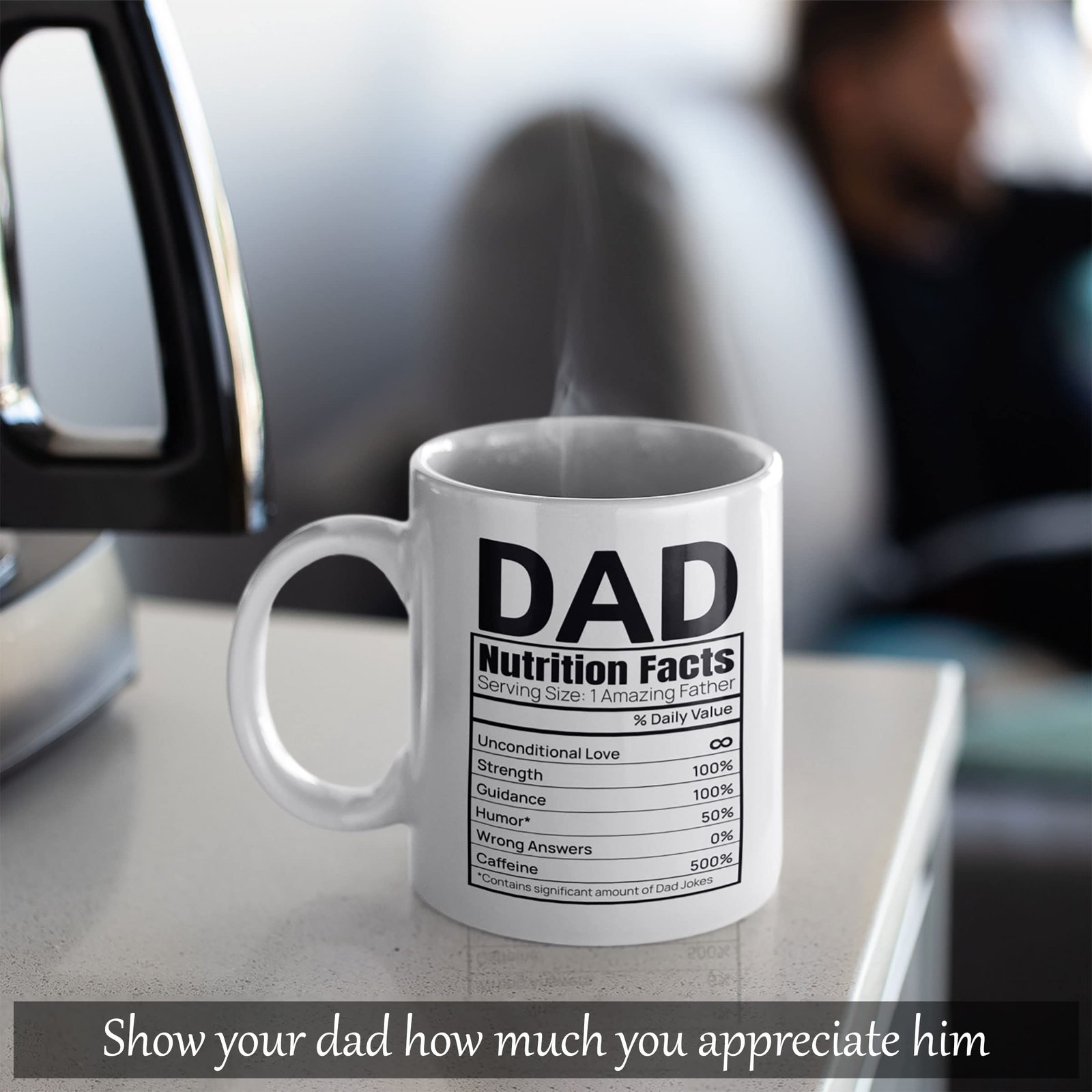 1eaefb27.jpg Dad Nutrition Facts mug on a car dashboard
