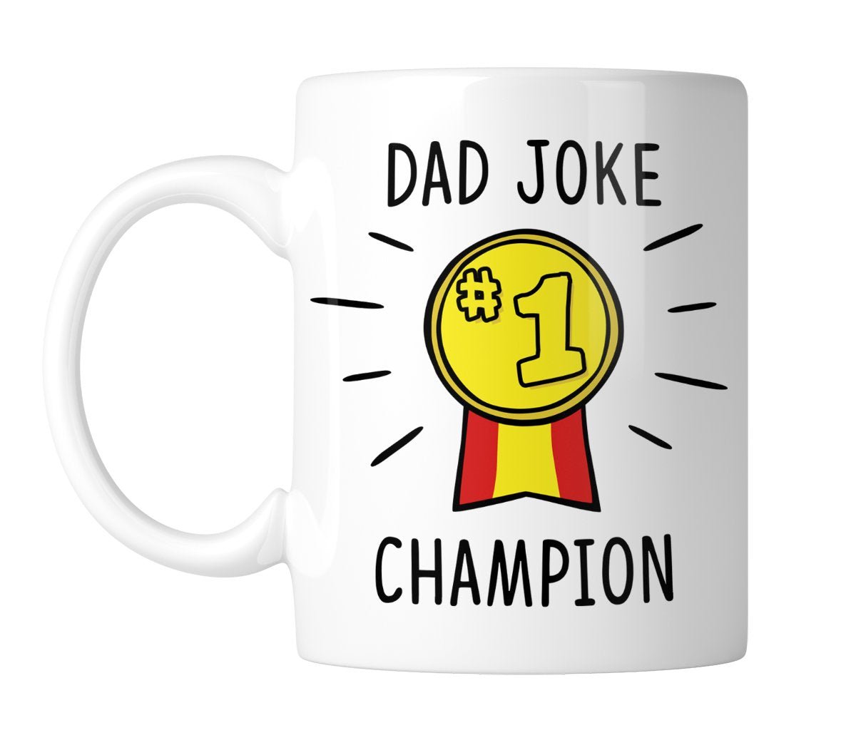 4ff374be.jpg White mug with Dad Joke Champion and a gold No.1 medal, handle on the left