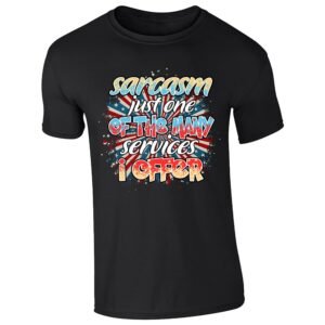 Black men's T-shirt with “Sarcasm – just one of the many services I offer” design