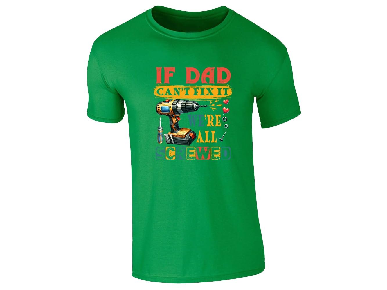 51quh9exill.jpg Irish Green men's T-shirt with “If Dad can’t fix it, we’re all screwed” drill design