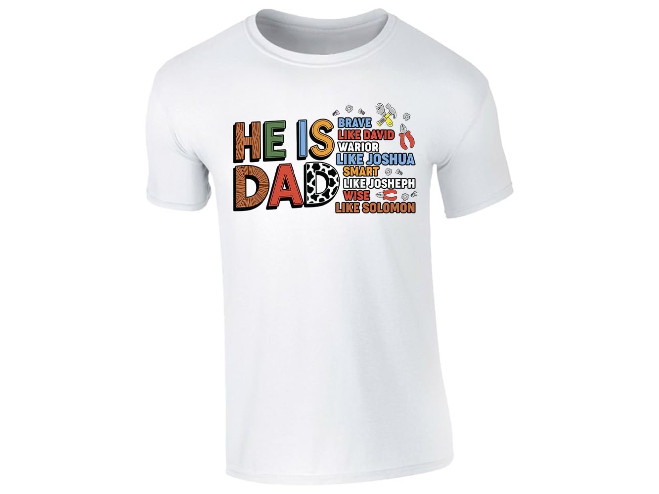 51b3sy6rfal.jpg White men's T-shirt with “He is Dad – brave like David” faith design