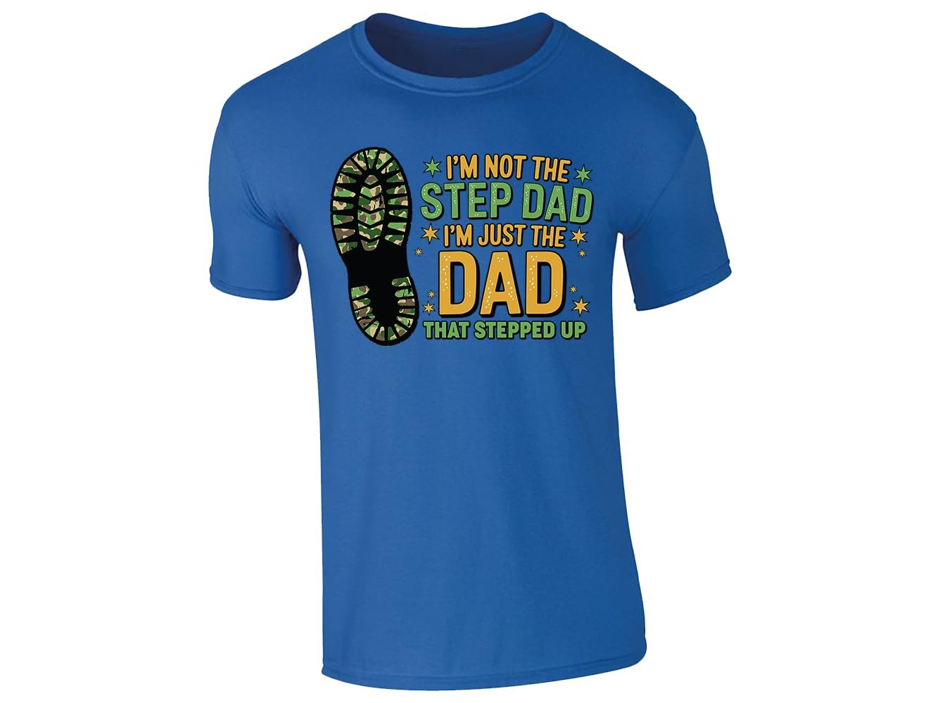 51d5hcyvzel.jpg Royal Blue men's T-shirt with “I’m not the step dad, I’m just the dad that stepped up” boot print design
