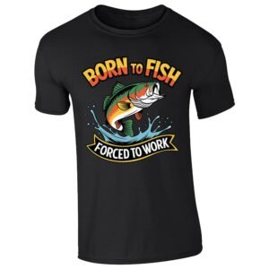 Black men's T-shirt with “Born to fish, forced to work” leaping bass design