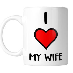 White mug with โI โค My Wifeโ with a big red heart, handle on the left