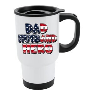 White travel mug with black lid and “Dad, Husband, Hero” in stars-and-stripes lettering