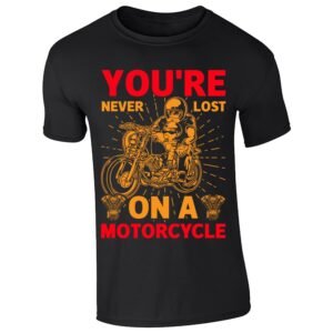 Black men's T-shirt with “You’re never lost on a motorcycle” rider design