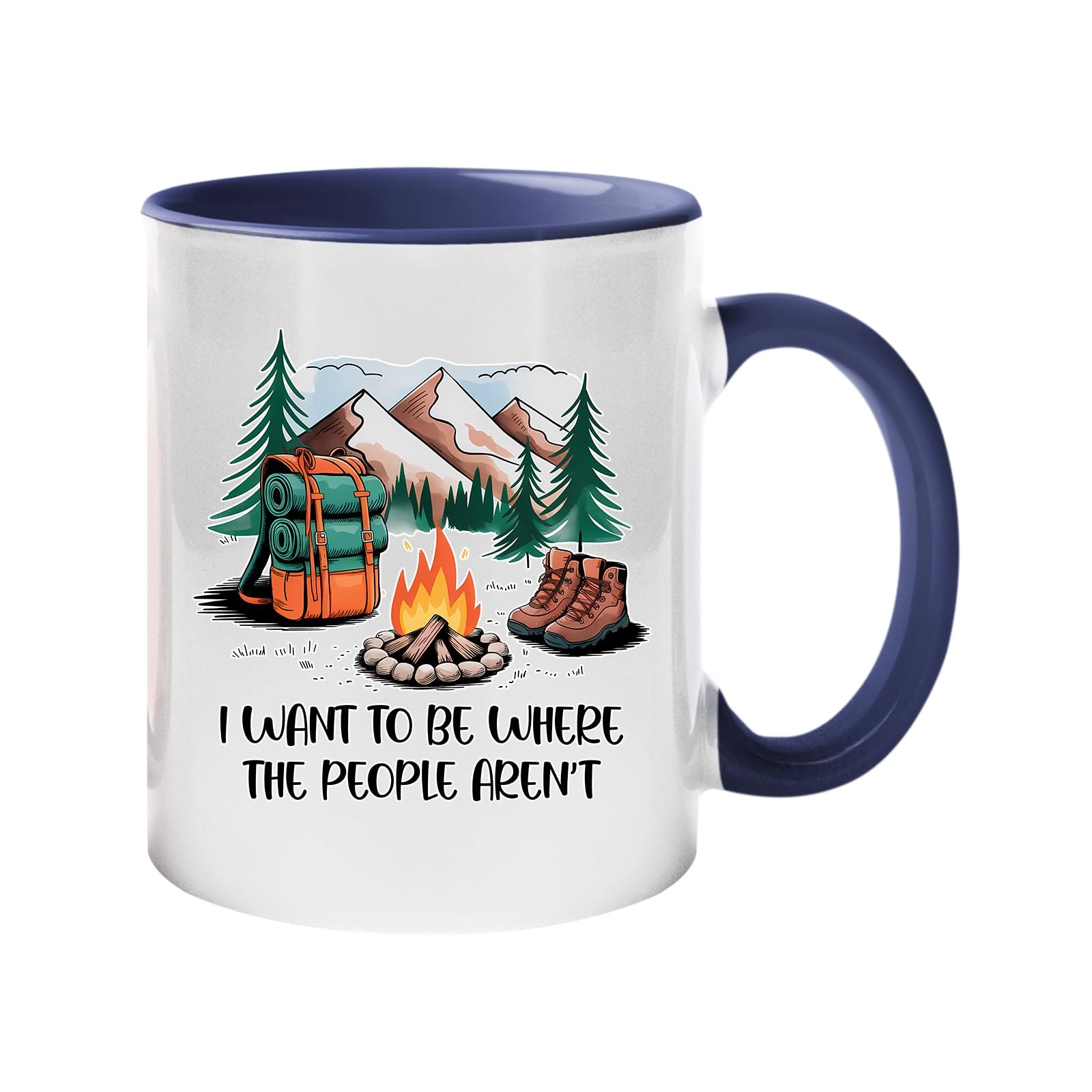619kbj24spl.jpg Colour handle mug with a campfire, backpack, boots and mountains with “I want to be where the people aren’t” – dark blue handle and inside