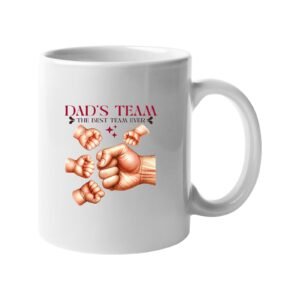 White mug with “Dad’s Team – the best team ever” with a big fist bumping little fists