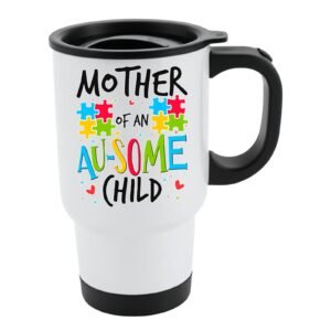 White travel mug with black lid and “Mother of an AU-SOME child” with colourful puzzle pieces
