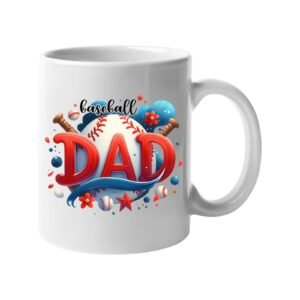 White mug with “Baseball DAD” in bold red letters with a baseball and bats