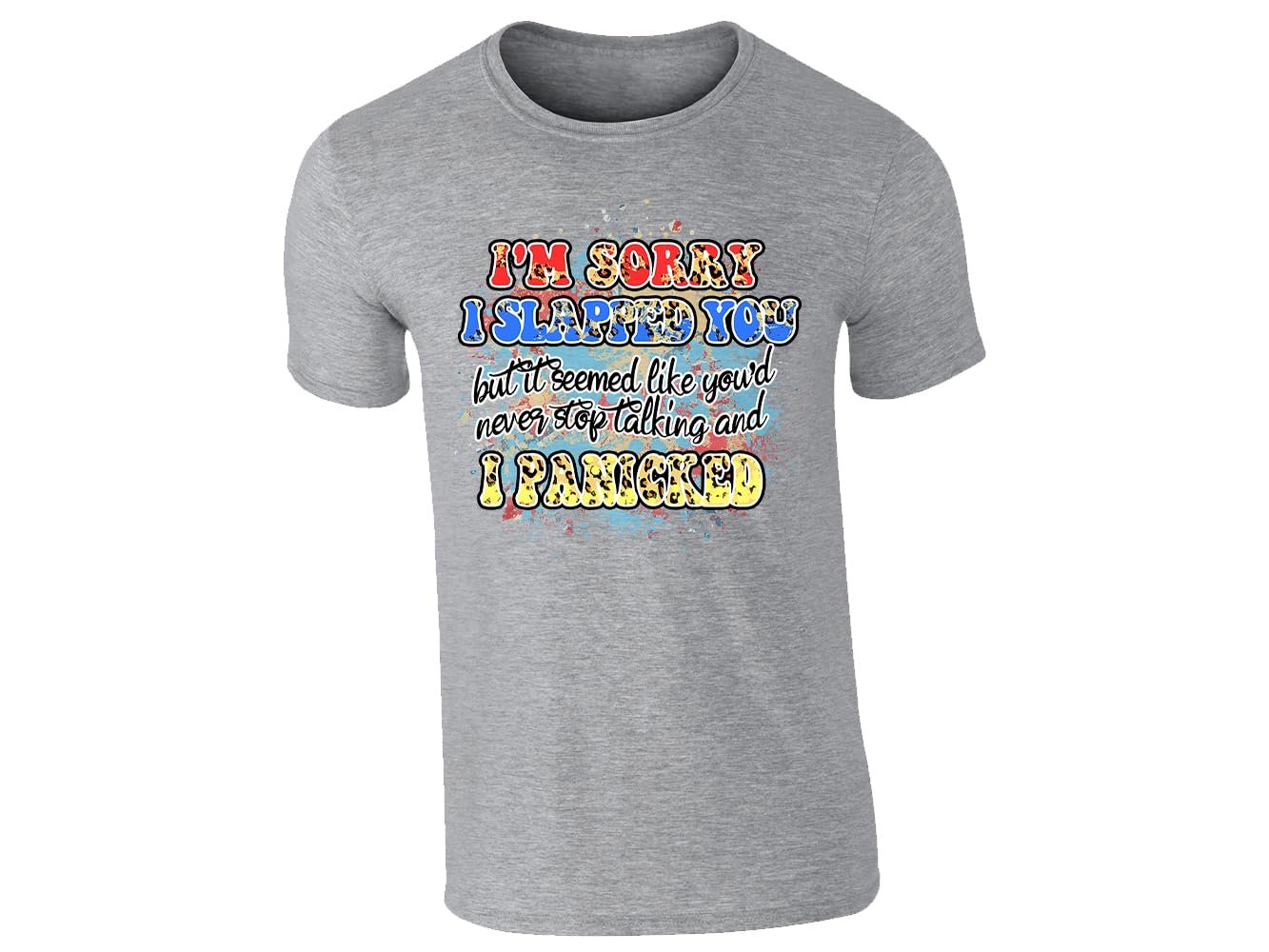 61lwgaxgnxl.jpg Heather Grey men's T-shirt with “I’m sorry I slapped you… I panicked” design