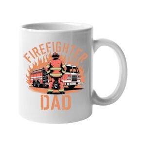 White mug with a firefighter and fire engine in front of flames with “Firefighter Dad”
