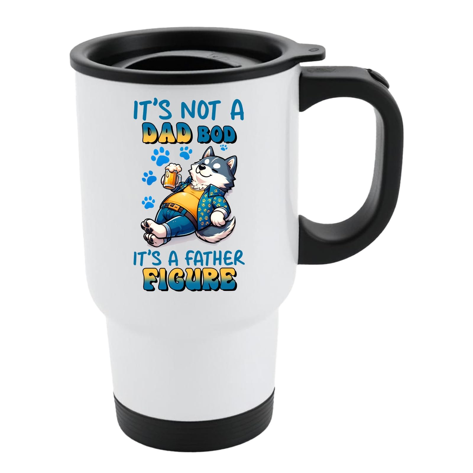 61plevup9ql.jpg White travel mug with black lid and a relaxed husky with a beer and “It’s not a dad bod, it’s a father figure”