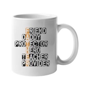 White mug with a “FATHER” acrostic – friend, daddy, protector, hero, teacher, provider