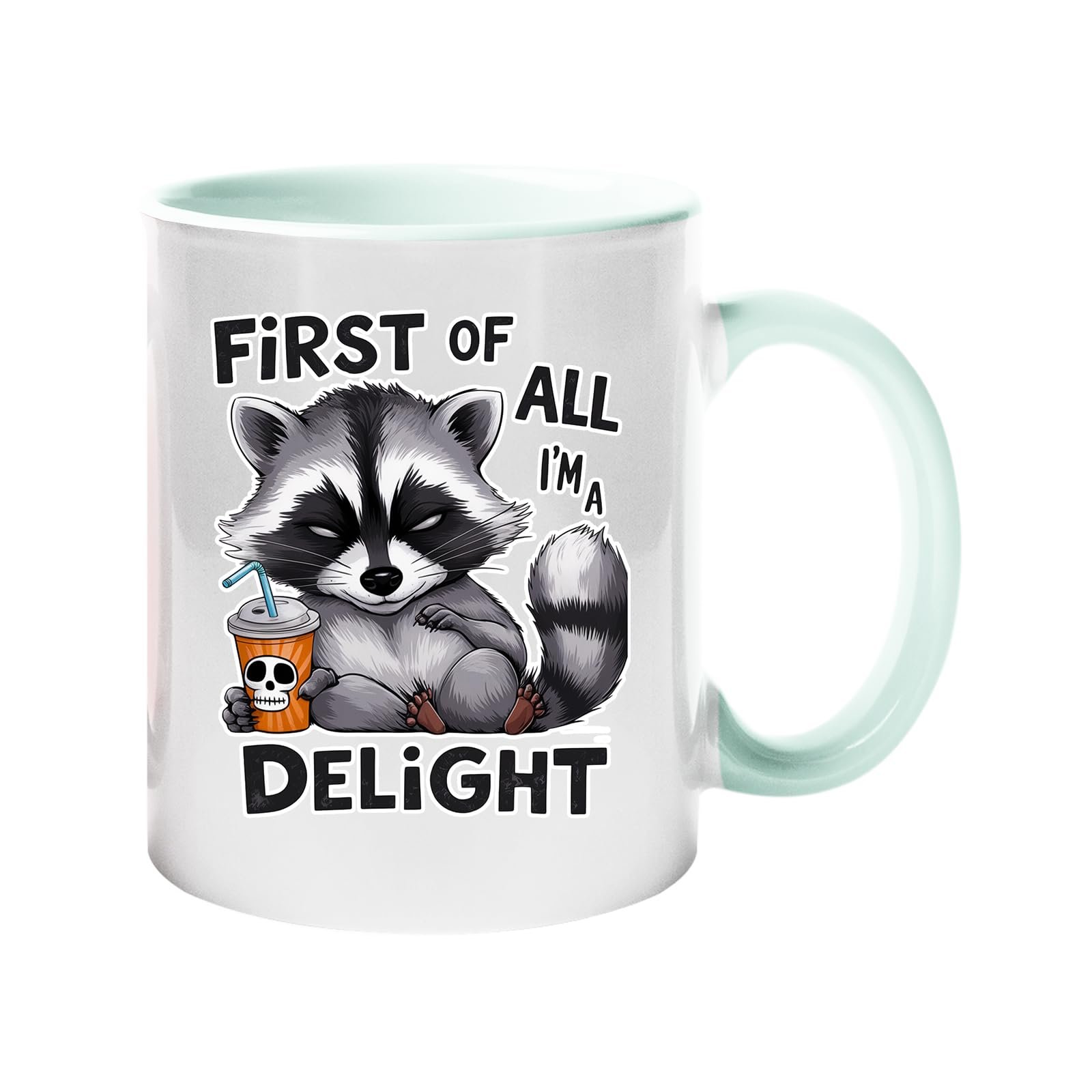 61ybsrupw8l.jpg Colour handle mug with a grumpy raccoon with a skull cup and “First of all, I’m a delight” – lime handle and inside