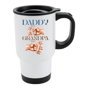 White travel mug with black lid and “Daddy since” and “Grandpa since” with generations of fist bumps