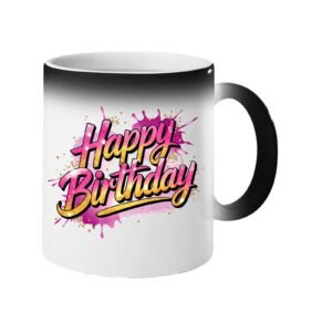 Colour changing mug revealing “Happy Birthday” in pink script outlined in gold on a pink paint splash