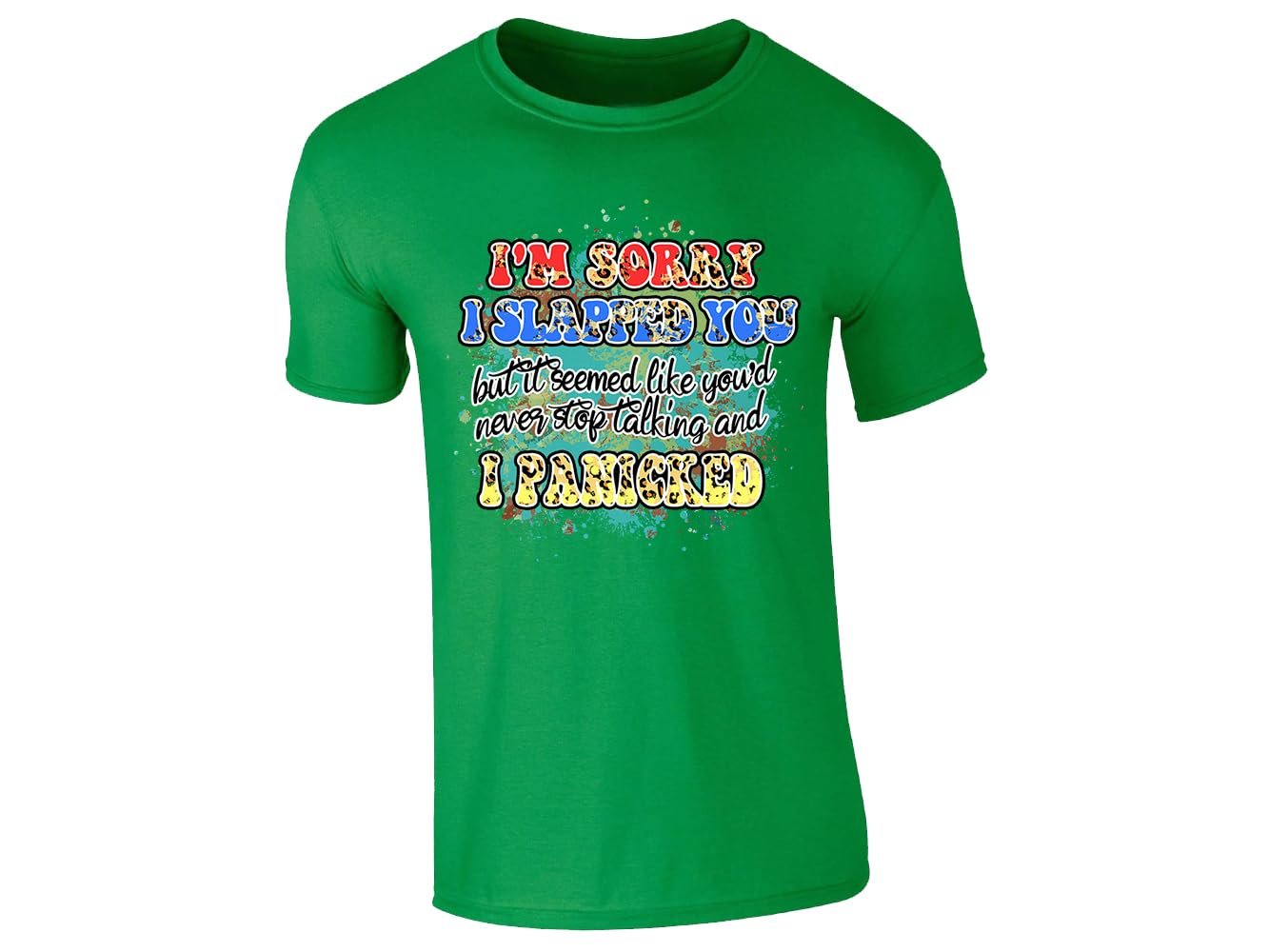 61iyrtcpwsl.jpg Irish Green men's T-shirt with “I’m sorry I slapped you… I panicked” design