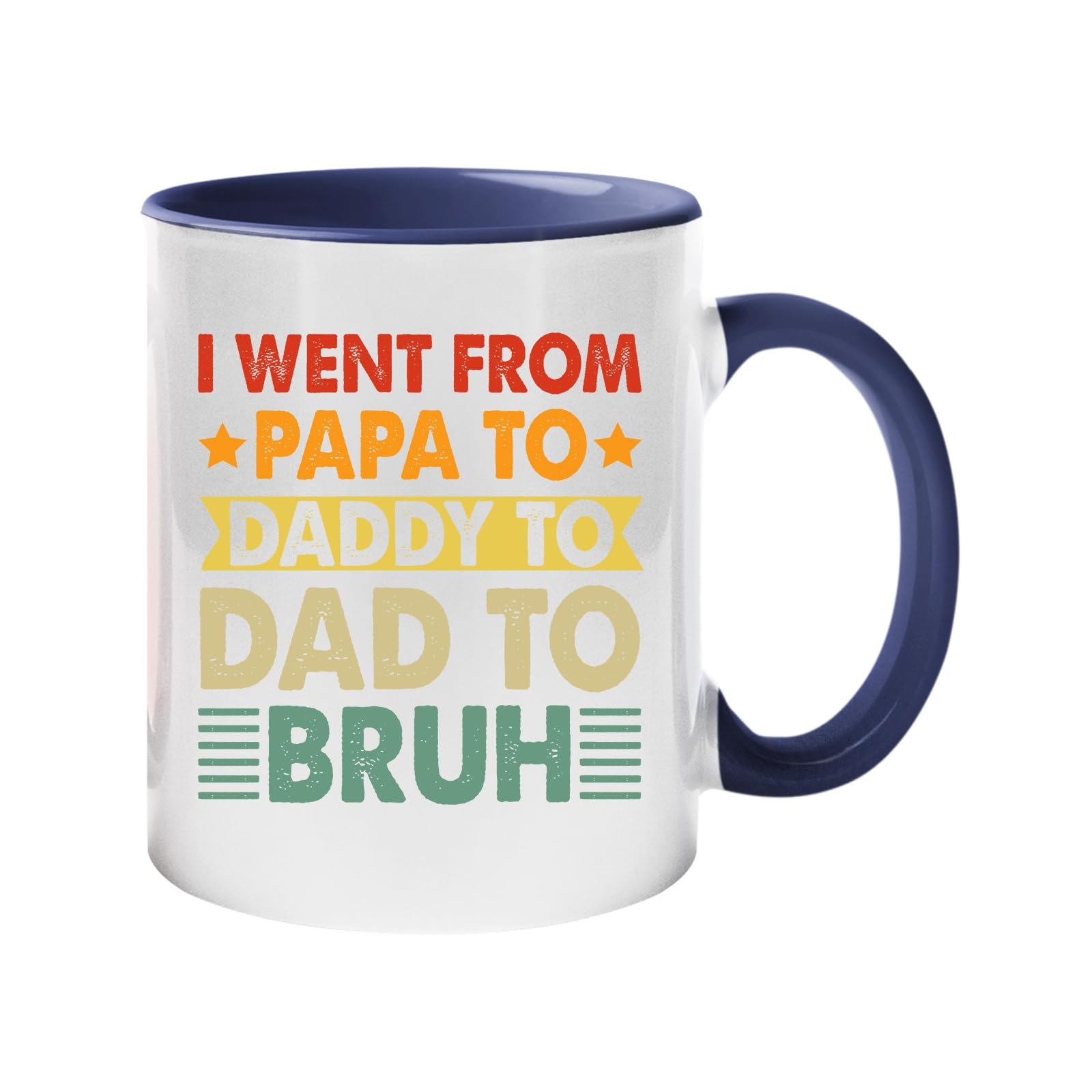 61tpqkgl8fl.jpg Colour handle mug with “I went from Papa to Daddy to Dad to Bruh” in retro lettering – dark blue handle and inside