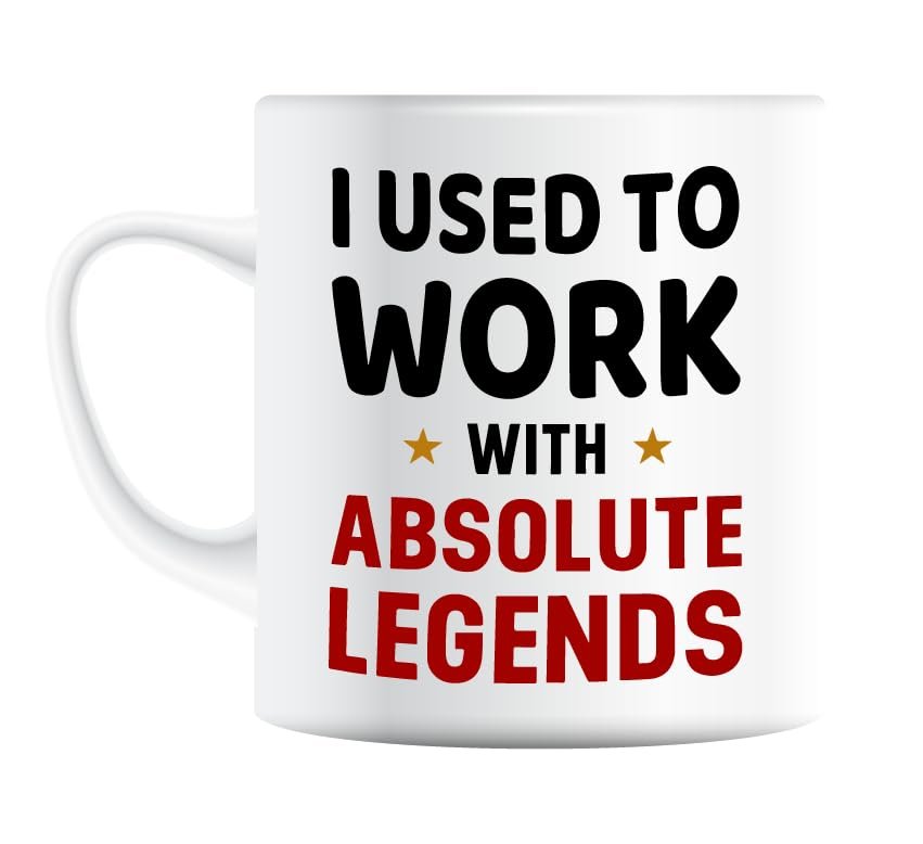 706784e3.jpg White mug printed with “I Used to Work with Absolute Legends” in bold black and red lettering