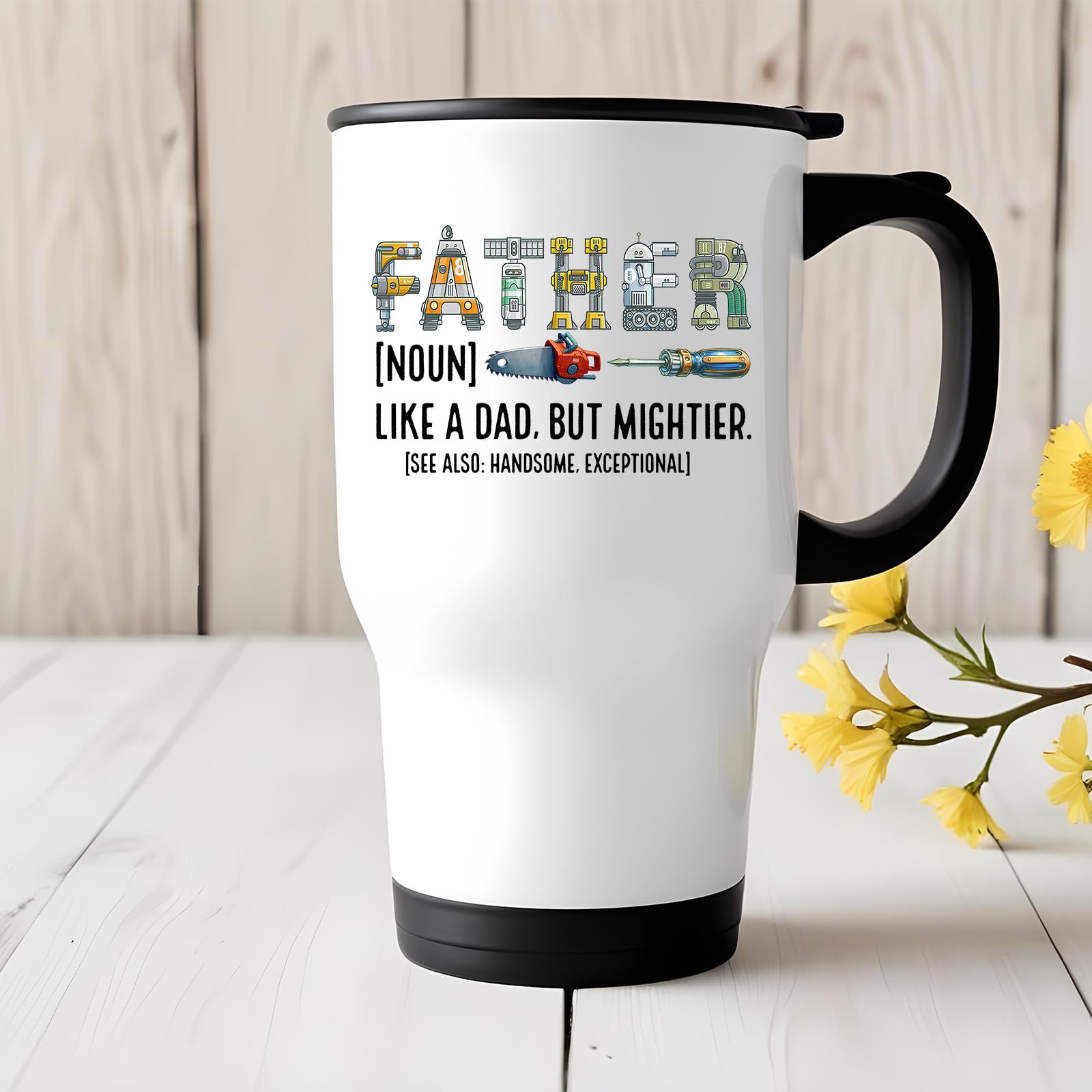 71fkyc0wd4l.jpg Father definition travel mug on a white wooden table with yellow flowers