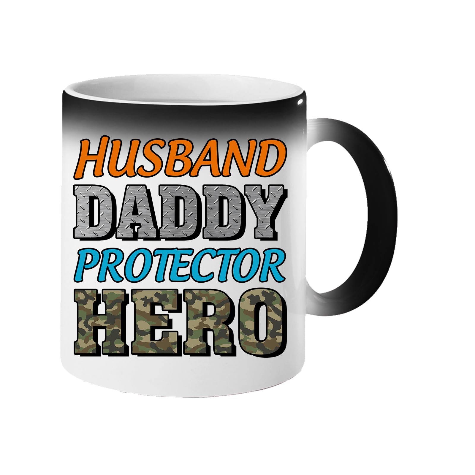 71lbro1aorl.jpg Colour changing mug revealing “Husband, Daddy, Protector, Hero” in orange, grey, blue and camo letters