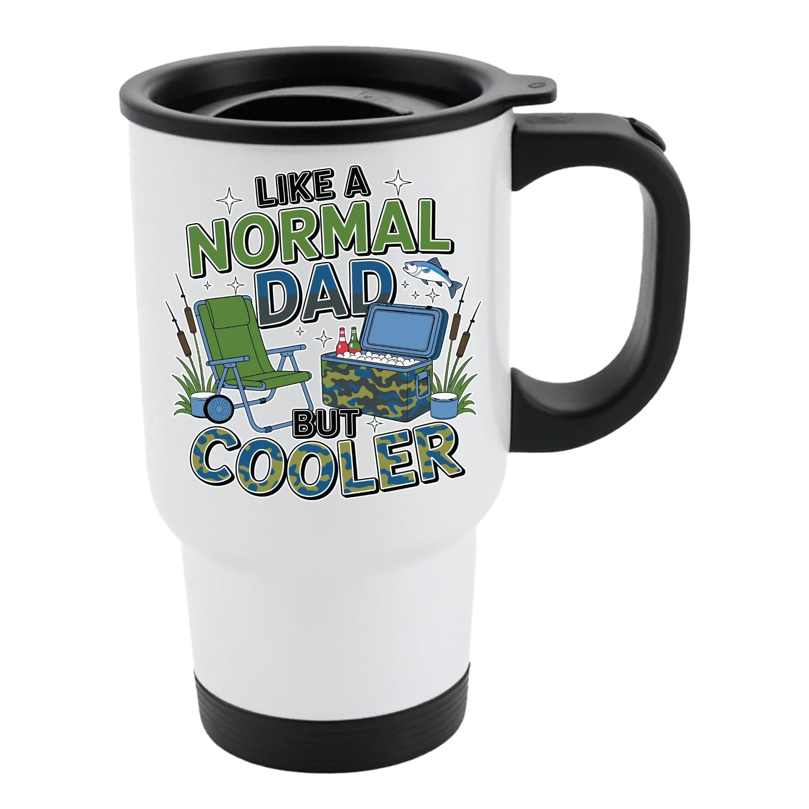 71lbmsej1dl.jpg White travel mug with black lid and camping chairs, a cool box and a fishing rod with “Like a normal dad, but cooler”