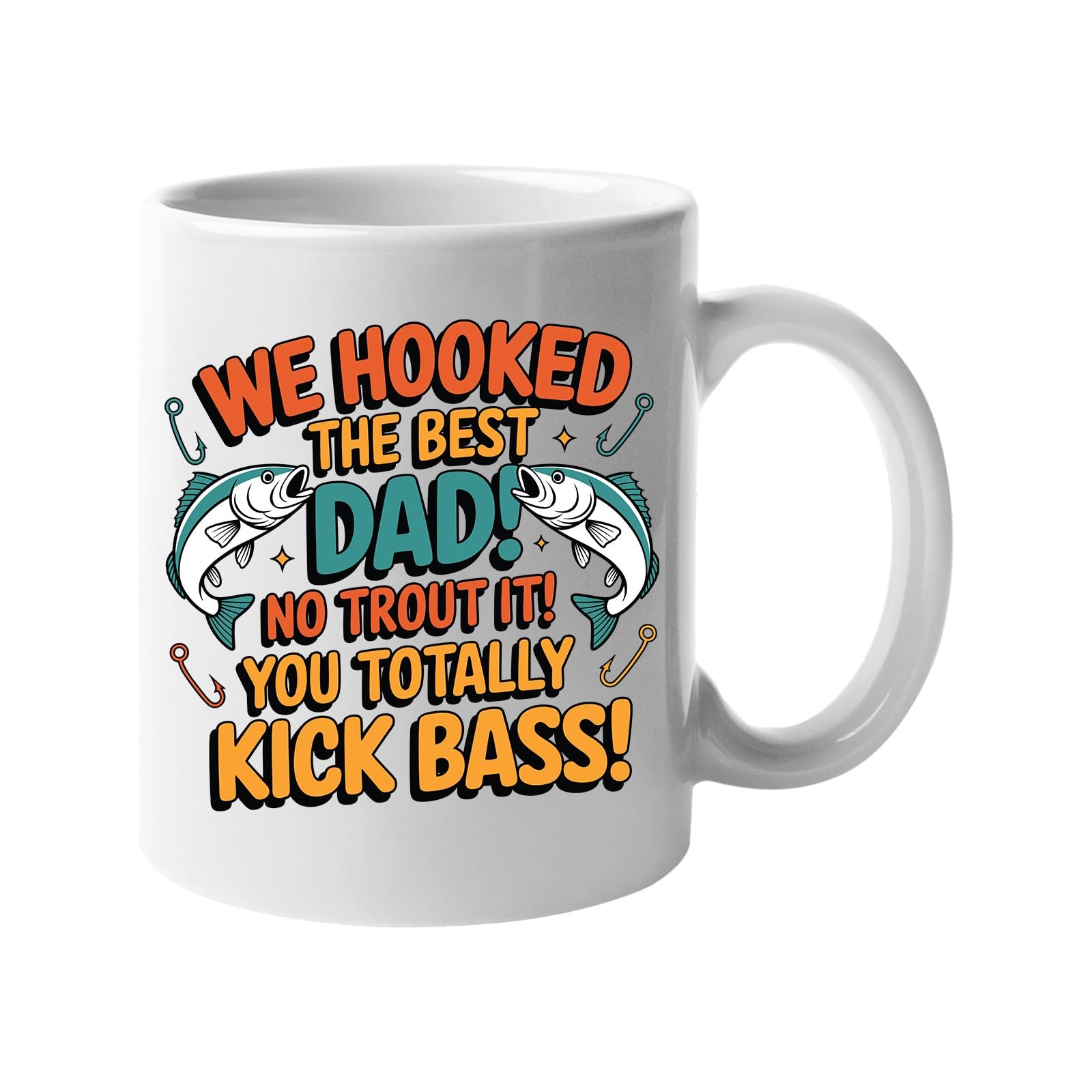 71ek3orzzsl 1.jpg White mug with two leaping fish and “We hooked the best Dad! No trout about it! You totally kick bass!”