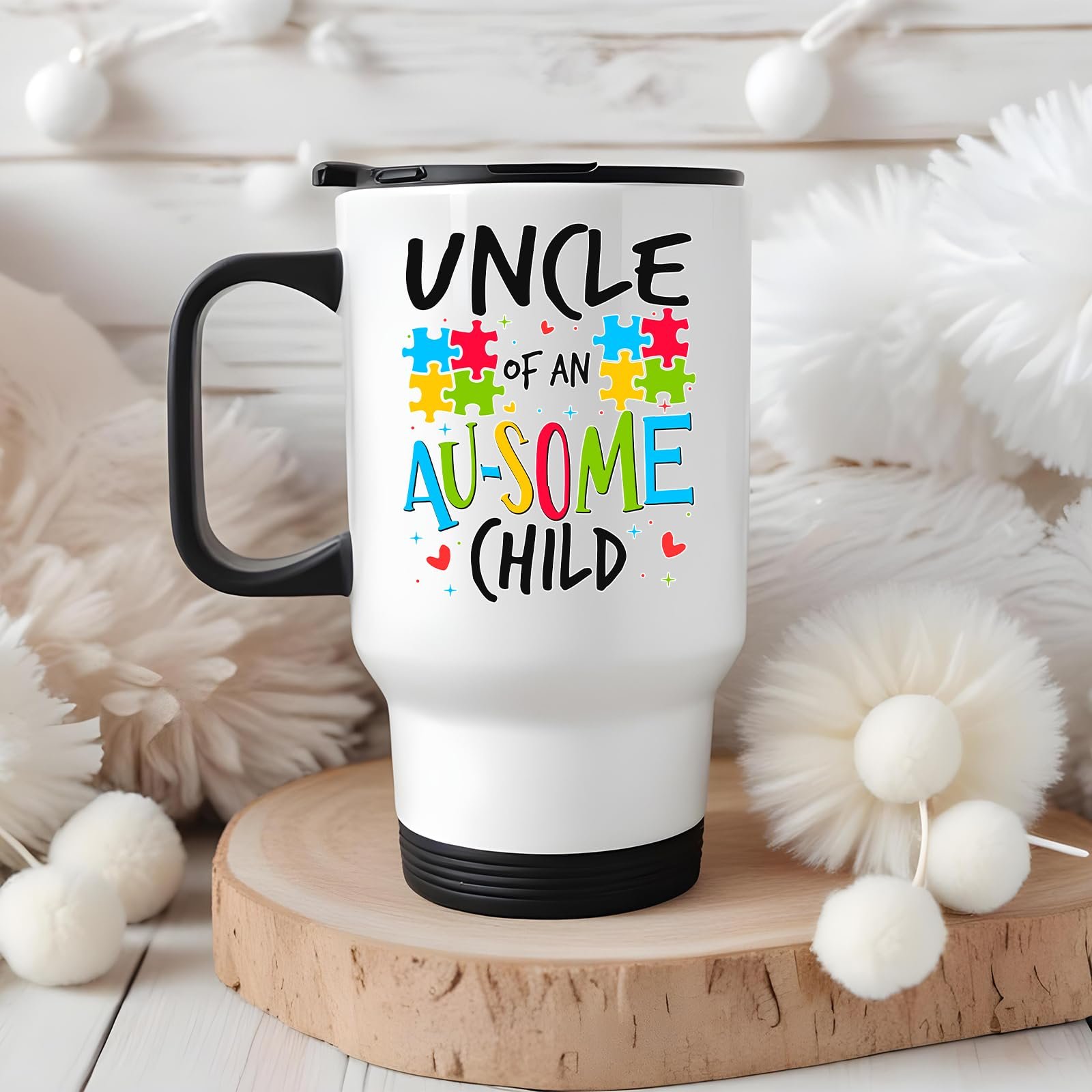 71i9gjn288l.jpg Uncle of an Au-Some Child travel mug on a wooden slice with white pom-poms