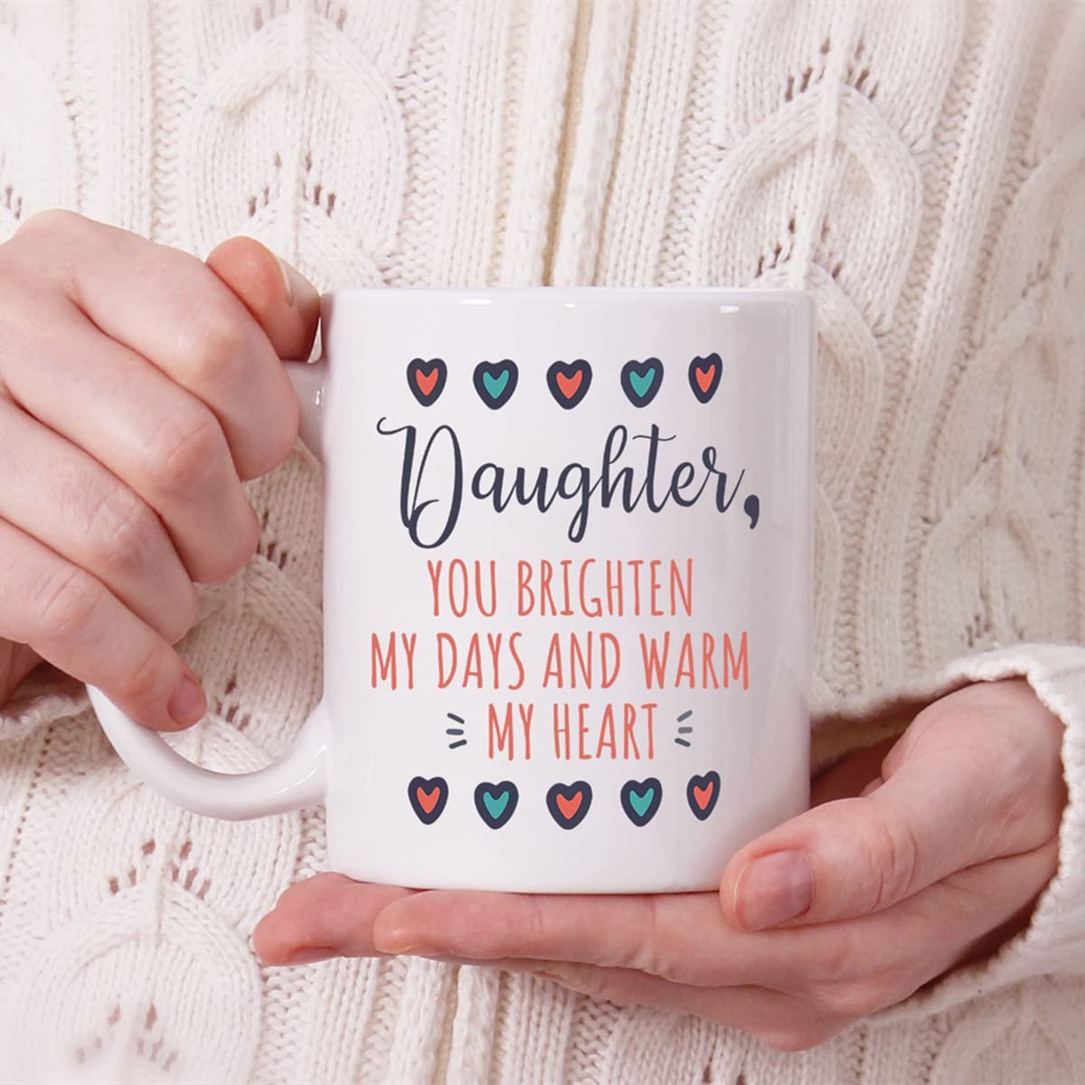 734e5c68.jpg Hands holding the Daughter you brighten my days mug