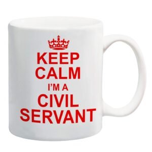 White mug with a red crown and “Keep Calm I'm A Civil Servant” in red capitals