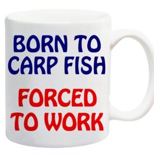 White ceramic mug printed with “Born to Carp Fish” in navy and “Forced to Work” in red