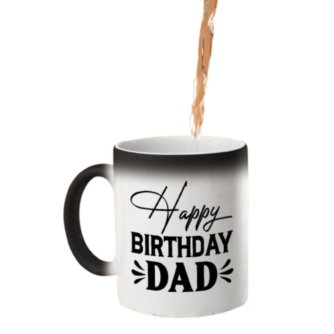 untitleddesign 22.png Hot drink poured into the colour changing mug as “Happy Birthday Dad” in black script and capitals appears