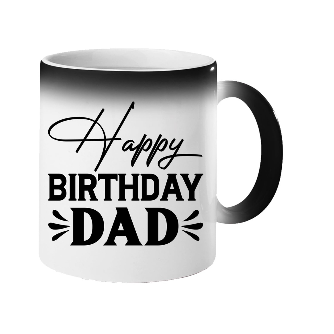 untitleddesign 23.png Colour changing mug revealing “Happy Birthday Dad” in black script and capitals